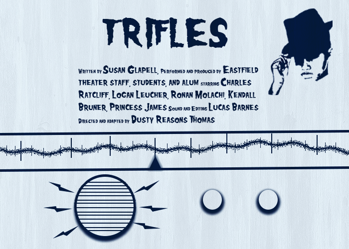 'Trifles' radio play