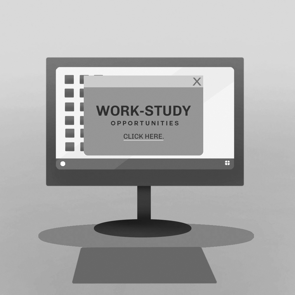 Workstudy positions are available both on and off campus.